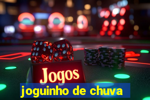 joguinho de chuva